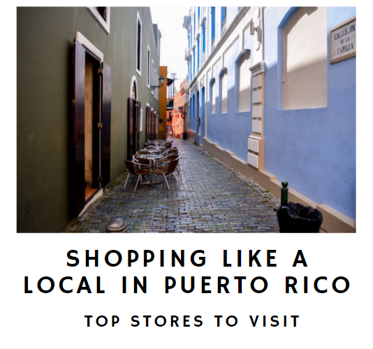 shopping like a local in puerto rico