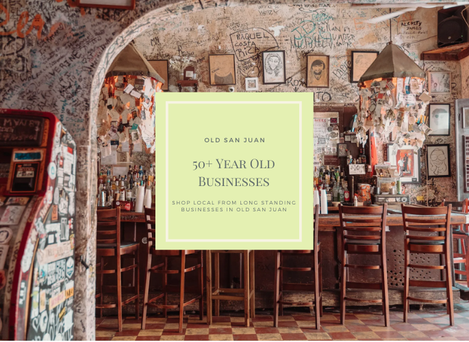 50 year old businesses in old san juan