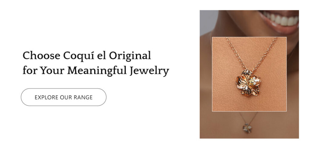 Choose Coquí el Original for Your Meaningful Jewelry